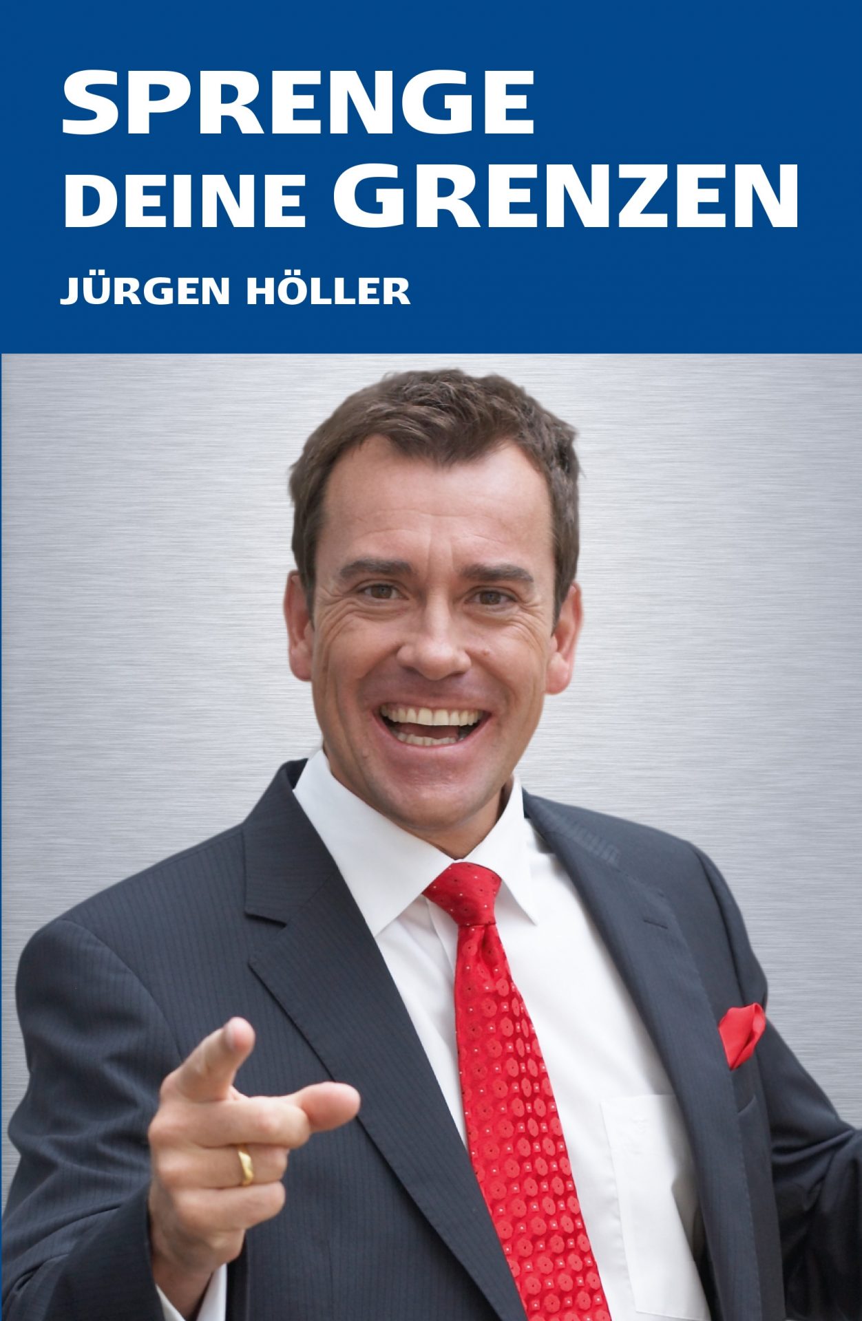 Sprenge deine Grenten kostenloses Buch von Jürgen Höller